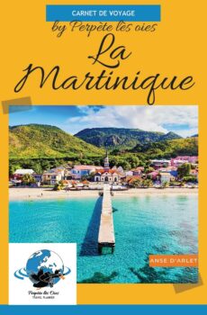 La Martinique et son guide de voyage par perpete les oies travel planner